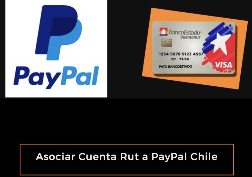 Asociar Cuenta Rut a PayPal Chile. Guía paso a paso